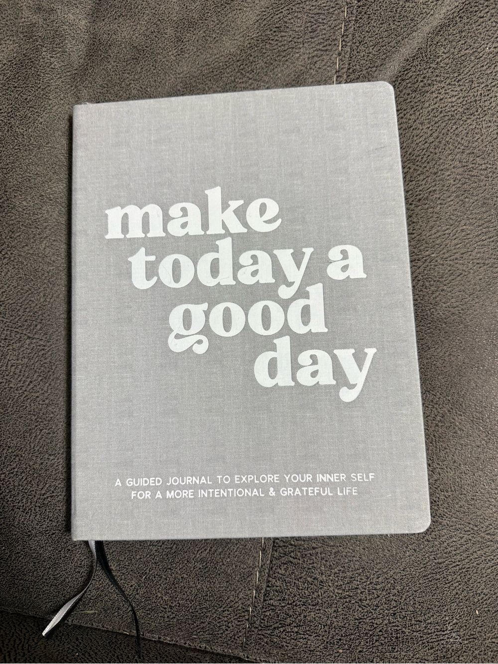 Make Today a Good Day Guided Journal - Gray